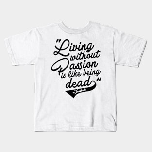 Living without Passion is like being Dead - Jungkook Kids T-Shirt